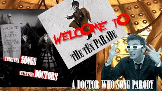 quotWelcome To The Ten Paradequot Doctor WhoMy Chemical Romance song parody  13 Songs 13 Doctors [upl. by Idnek]