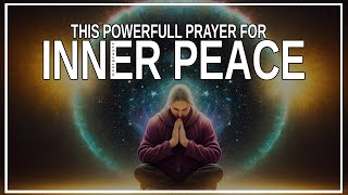 CHRISTIAN PRAYERS FOR INNER PEACE AND HAPPINESS [upl. by Gemmell]