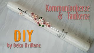 DIY Kommunionkerze quotZärtlichkeitquot selber machen ➡ Deko Brillanz etsy handmade onlineshop [upl. by Day]