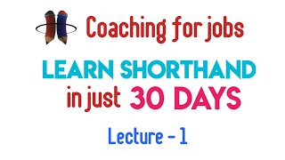 Learn Shorthand in just 30 Days Chapter 1  Online Shorthand Classes  Learn stenography online [upl. by Aiehtela217]