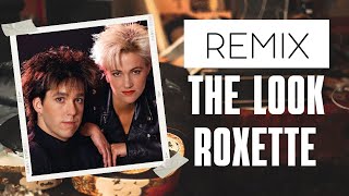 remix the look Roxette [upl. by Cordeelia]