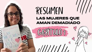 RESUMEN DEL CAPÍTULO 1  LAS MUJERES QUE AMAN DEMASIADOS DE ROBIN NORWOOD 📖 [upl. by Brantley]