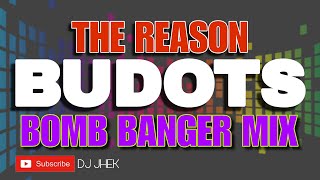 THE REASON BUDOTS BOMB BANGER [upl. by Barthold]