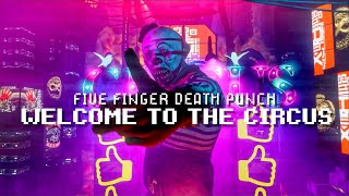 Five Finger Death Punch  Welcome To The Circus Official Lyric Video [upl. by Weibel]