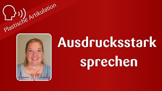 Sprechtraining  Ausdrucksstark sprechen durch plastische Artikulation [upl. by Kendell]