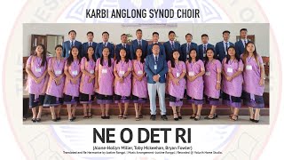 NE O DET RI  KARBI ANGLONG SYNOD CHOIR VolIII  20222024 [upl. by Peregrine29]