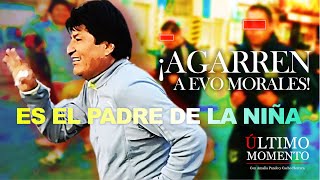 ÚltimoMomento  ¡AGARREN A EVO MORALES ES EL PADRE DE LA NIÑA  15102024  CabildeoDigital [upl. by Wilburt696]