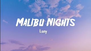 Malibu Nights Lyrics  Lany [upl. by Eelreveb]