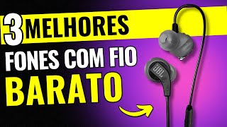 TOP 3 FONES DE OUVIDO COM FIO para COMPRAR em 2024  BOM E BARATO [upl. by Mcquoid]