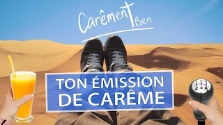 « CARÊMENT BIEN »  Ton Émission pour un super CARÊME 2022 😎 [upl. by Canty542]