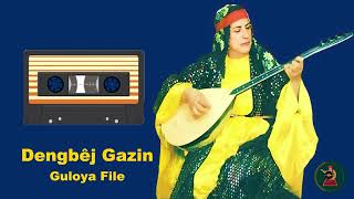 Dengbêj Gazin I Guloya File  Official Audio  © 2024 [upl. by Rocky]