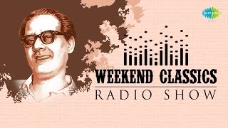 Weekend Classics Radio Show  Hemanta Mukherjee Bengali Special  Kichhu GalpoKichhu Gaan [upl. by Alul]