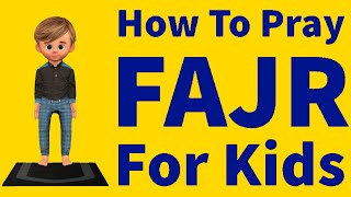 How to Pray Fajr for Kids Islam Namaz [upl. by Airelav]