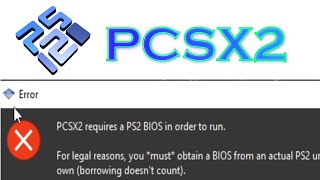 How to fix Error PCSX2 Requires a PS2 BIOS in order to Run [upl. by Otrevire]