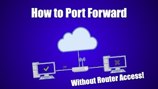 How to Port Forward Without Router Access  2021 [upl. by Avruch]