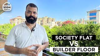 Who should buy a 3BHK Flat in a Gated Society  Builder Floors Vs Society Flats  BRS SHOW S594 [upl. by Marigolde291]