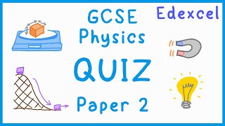 GCSE Physics Paper 2 Quiz Edexcel [upl. by Lyssa916]