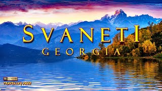 Svaneti Georgia  Travel Vlog with Relaxing Music 4K [upl. by Aivatco484]