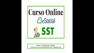 Esocial SST  Aula 03  Eventos de SST no eSocial [upl. by Dnalram]