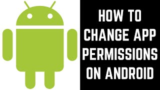 How to Change App Permissions on Android [upl. by Occer]