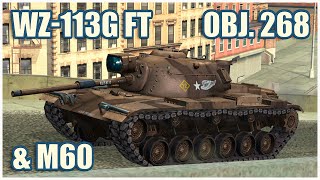 M60 WZ113G FT amp Object 268 • WoT Blitz Gameplay [upl. by Patrizio376]