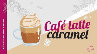 RECETTE  Café Latte Caramel ☕️ [upl. by Kare]