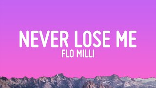 Flo Milli  Never Lose Me Lyrics [upl. by Suzie989]