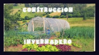 Construcción de un invernadero familiar naturnatur [upl. by Uwton]