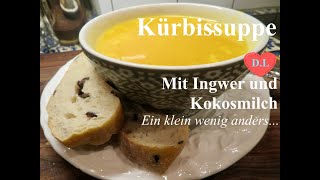 Kürbissuppe mit Ingwer und Kokosmilch nach Tim Mälzerein klein wenig anders [upl. by Ennaecarg]