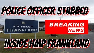 POLICE OFFICER STBBED INSIDE HMP FRANKLAND HIGH SECURITY PRISON [upl. by Jeniffer]