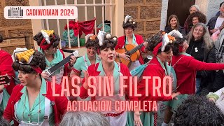 Chirigota LAS SIN FILTRO Cadiwoman 2024  Actuación Completa [upl. by Uile]