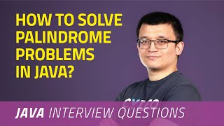 How to Solve Palindrome Problems in Java  JAVA INTERVIEW QUESTIONS [upl. by Nare]