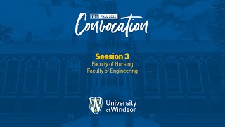 University of Windsor Fall Convocation  Session 3 October 15 2022 [upl. by Bela198]