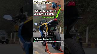 Tail Light And Seat Cowl for Pulsar RS 200 bikemodificationaccessories shorts bike pulsar rs200 [upl. by Haze]