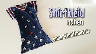 Shirtkleid  Nähanleitung  OHNE Schnittmuster  Für Anfänger  Nähtinchen [upl. by Itsud]