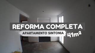 REFORMA COMPLETA APARTAMENTO SINTONIA 41m² [upl. by Weider]