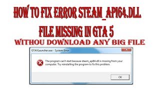 GTA V steamapi64dll Missing Error 100 Fix [upl. by Burnley]