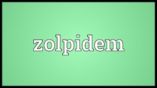 Zolpidem Meaning [upl. by Haskell779]