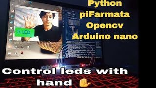 How Control led with hand using python with MediaPipe amp Opencv  arduino nano [upl. by Aissirac]