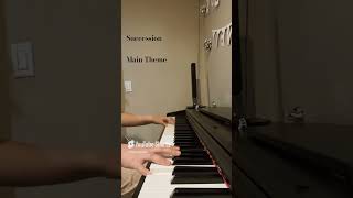 Main Title from “Succession” by Nicholas Brittell on the Piano youtubeshorts [upl. by Culosio]