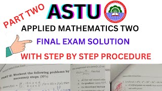 ASTUApplied Mathematics TwoFinal Exam Part Two [upl. by Nylirahs]