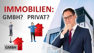 Immobilien mit vermögensverwaltender GmbH oder als Privatperson kaufen [upl. by Kato]