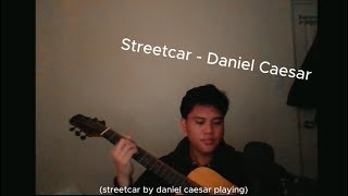 Streetcar  Daniel Caesar [upl. by Charlene107]