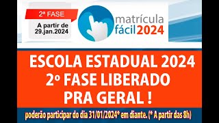 COMO FAZER A 2º FASE MATRÍCULA FÁCIL 2024  APARTIR DE HOJE 31012024  MATRÍCULA ABERTA PRA GERAL [upl. by Utley]