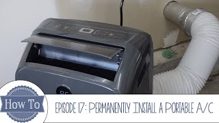 Permanently Install a Portable AC [upl. by Budwig]