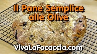 Video Ricetta Pane Semplice alle Olive [upl. by Jemima75]