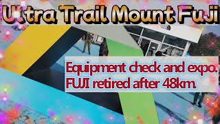 Equipment check and expo for Ultra Trail Mount Fuji FUJI retired after 48kmFUJIの装備確認とエキスポ。大会はリタイア。 [upl. by Eelegna]