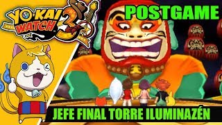 POSTGAME YOKAI WATCH 3 ILUMINAZÉN jefe final de la Torre de Iluminazén torre Daruma  2ª parte [upl. by Goldman]