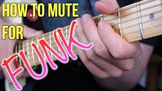 Funk Guitar Lesson  How To Mute With Your Fretting Hand [upl. by Hertzfeld]