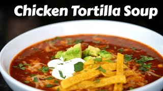 How To Make Chicken Tortilla Soup In Under 30 Minutes Quick amp Easy Recipe [upl. by Tabber]